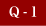 Q-1