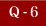 Q-6