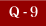 Q-9