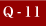 Q-11